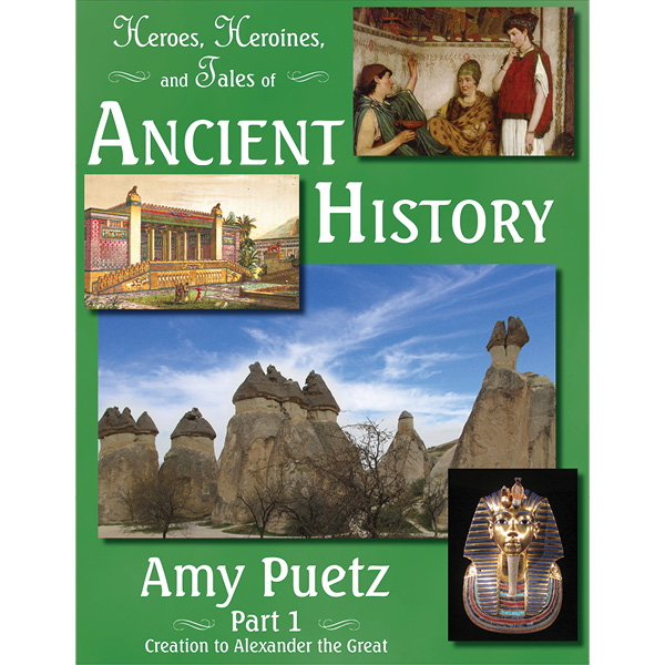 Heroes, Heroines, and Tales of Ancient History Part 1
